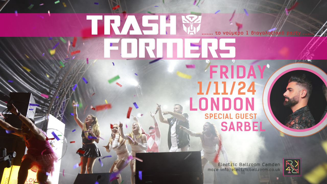 Trashformers Live-Partying in London! special guest SARBEL - Poster 1st November 2024