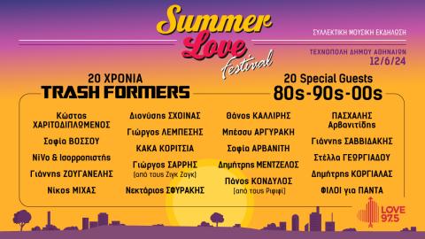 Summer Love Festival / 20 Χρόνια Trashformers & 80s-90s-00s Special guests TBA poster